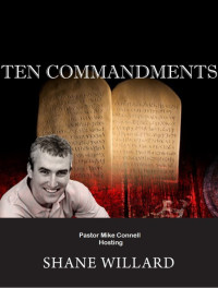 Shane Willard [Willard, Shane] — Ten Commandments - Foundations for Success: Hosting Shane Willard