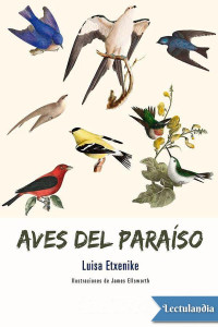 Luisa Etxenike — Aves del paraíso