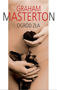 Graham Masterton — Ogród zła