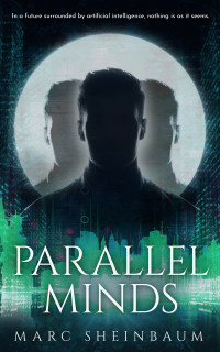 Marc Sheinbaum — Parallel Minds (CHERL Book 3)