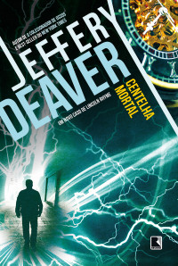 Jeffery Deaver — Centelha mortal