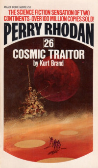 Kurt Mahr — Perry Rhodan 026 - Cosmic Traitor