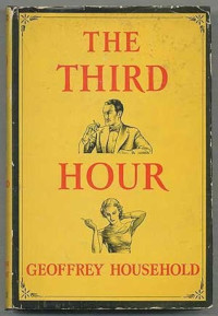 Geoffrey Household — The Third Hour