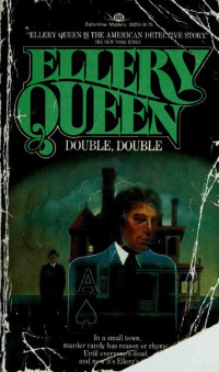 Queen, Ellery — Double, Double, etc