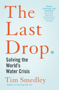 Tim Smedley — The Last Drop