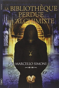 Simoni, Marcello — La bibliothèque perdue de l'alchimiste