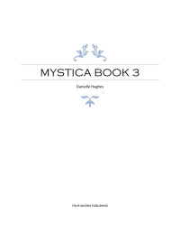 Danielle Hughes — Mystica Book 3