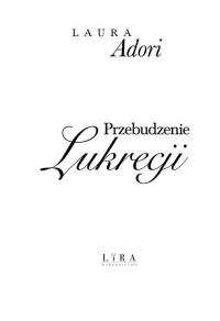 Laura Adori — Przebudzenie Lukrecji