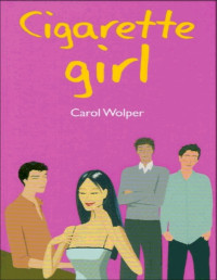 Carol Wolper — Cigarette girl