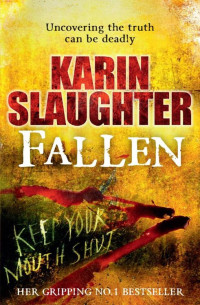 Karin Slaughter [Slaughter, Karin] — Fallen