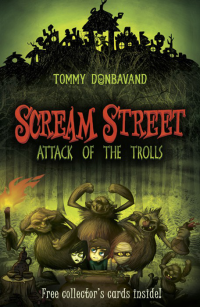 Donbavand, Tommy — [Scream Street 08] • Attack of the Trolls