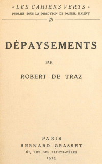 Robert de Traz — Dépaysements