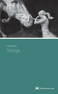 Cvetka Bevc — Siringa