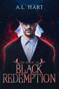 A. L. Hart [Hart, A. L.] — The Book of Black Redemption