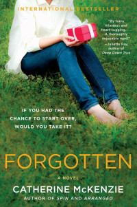 Catherine McKenzie — Forgotten: A Novel