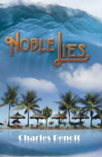 Charles Benoit — Noble Lies