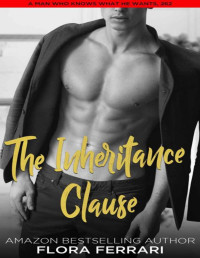 Flora Ferrari — The Inheritance Clause: A Steamy Standalone Instalove Romance