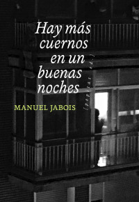 Manuel Jabois — Hay más cuernos en un buenas noches