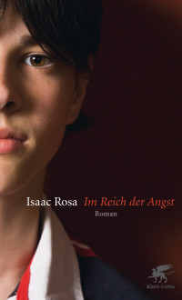 Isaac Rosa; — Im Reich der Angst