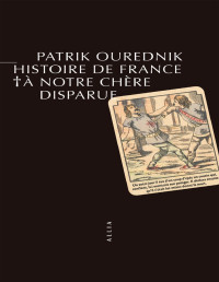 Patrik OUREDNIK [OUREDNIK, Patrik] — Histoire de France