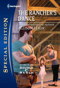 Allison Leigh — Men of the Double-C Ranch 13 - The Rancher's Dance