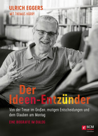 Ulrich Eggers;Thomas Hrry; — Der Ideen-Entznder