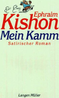 Kishon, Ephraim — Mein Kamm