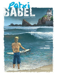 Pierre Boisserie, Georges Abolin — Patxi Babel - Tome 1