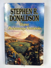 Stephen R. Donaldson — Wojna złoziemnego kamienia 02