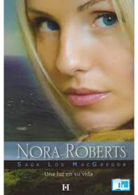 Nora Roberts — Una luz en su vida