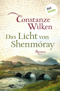 Wilken, Constanze — Das Licht von Shenmóray