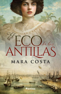 Mara Costa — El eco de las Antillas