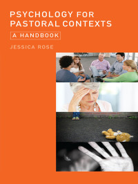 Jessica Rose; — Psychology for Pastoral Contexts