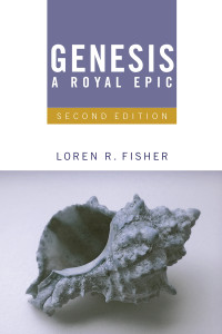 Loren R. Fisher; — Genesis, A Royal Epic