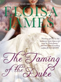 Eloisa James [James, Eloisa] — The Taming of the Duke