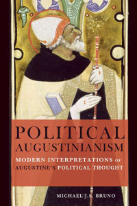 Bruno, Michael J. S., Project Muse., Project Muse — Political Augustinianism