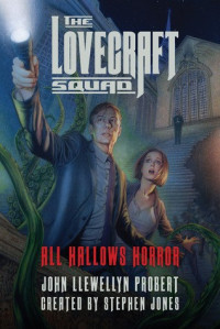 John Llewellyn Probert — The Lovecraft Squad