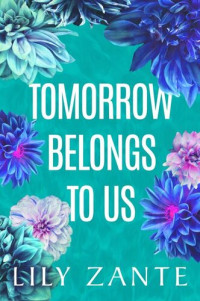 Lily Zante — Tomorrow Belongs to Us
