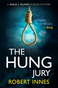 Robert Innes — The Hung Jury