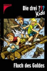 Blanck, Ulf — [Die drei Fragezeichen Kids 11] • Die drei ??? Kids · Fluch des Goldes