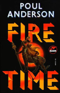 Poul Anderson — Fire Time