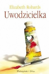 Karen Robards — Uwodzicielka