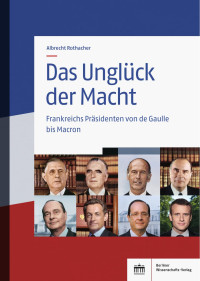 Albrecht Rothacher — Das Unglück der Macht