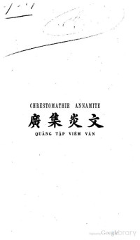 Edmond Nordemann — Quảng Tập Viêm Văn 廣集炎文 Chrestomathie annamite contenant 180 textes en dialecte tonkinois