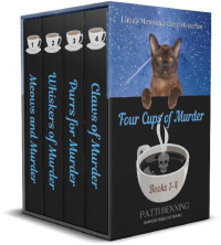 Patti Benning — Four Cups of Murder (Latte's Mewsings Cozy Mystery 1-4)