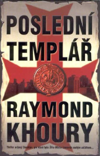 Raymond Khoury — Poslední templář