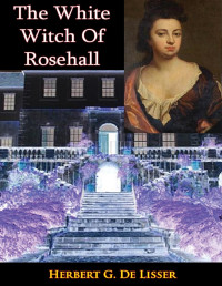 Herbert G. De Lisser — The White Witch of Rosehall