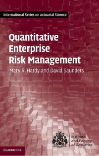 Mary R. Hardy, David Saunders — Quantitative Enterprise Risk Management