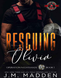 JM Madden & Operation Alpha — Rescuing Olivia (Special Forces: Operation Alpha) (Nightshade Book 1)