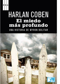 Harlan Coben — El miedo más profundo